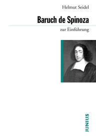 Title: Baruch de Spinoza zur Einführung, Author: Helmut Seidel