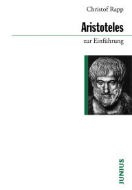 Title: Aristoteles zur Einführung, Author: Christof Rapp