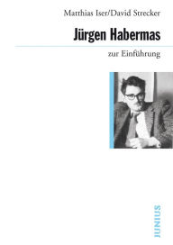 Title: Jürgen Habermas zur Einführung, Author: Mattias Iser