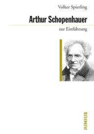 Title: Arthur Schopenhauer zur Einführung, Author: Volker Spierling