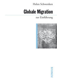 Title: Globale Migration zur Einführung, Author: Helen Schwenken
