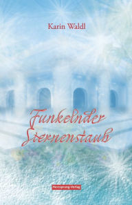 Title: Funkelnder Sternenstaub, Author: Karin Waldl