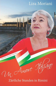 Title: Zärtliche Stunden in Rimini - Un Amore Italiano, Author: Liza Moriani