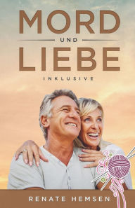 Title: Mord und Liebe inklusive: Roman, Author: Renate Hemsen