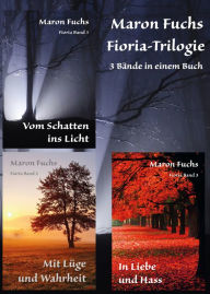 Title: Fioria-Trilogie: 3 Bände in einem Buch, Author: Maron Fuchs