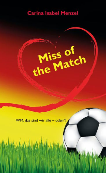 Miss of the Match: WM, das sind wir alle - oder?!
