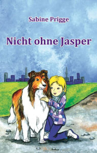 Title: Nicht ohne Jasper, Author: Sabine Prigge