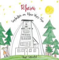 Title: Rheini: Geschichten vom Rhein-Weser-Turm, Author: Christa Gattwinkel