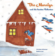 Title: Die Marslys und die bunten Schwäne, Author: Christian Wimmer