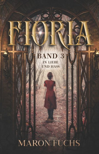 Fioria - Band 3: In Liebe und Hass