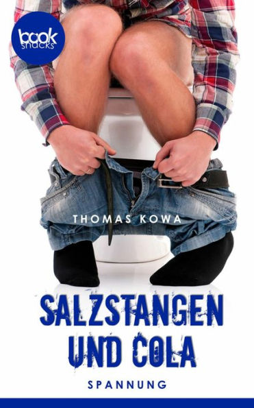Salzstangen und Cola: booksnacks (Kurzgeschichte, Krimi, Humor)