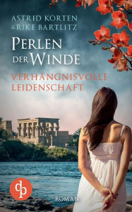 Title: Verhängnisvolle Leidenschaft, Author: Astrid Korten