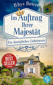 Title: Ein königliches Geheimnis, Author: Rhys Bowen