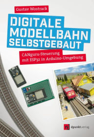 Title: Digitale Modellbahn selbstgebaut: CANguru-Steuerung mit ESP32 in Arduino-Umgebung, Author: Gustav Wostrack