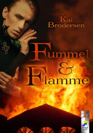 Title: Fummel & Flamme, Author: Kai Brodersen