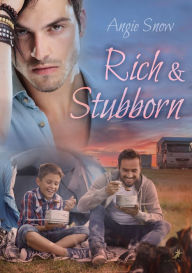 Title: Rich & Stubborn, Author: Angie Snow