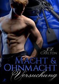 Title: Macht und Ohnmacht 1: Versuchung, Author: J.L. Carlton