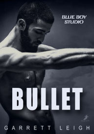 Title: Blue Boy: Bullet: Blue Boy 1, Author: Garrett Leigh