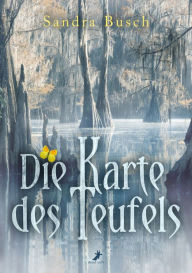 Title: Die Karte des Teufels, Author: Sandra Busch