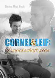 Title: Cornel und Leif 2: Freundschaft plus, Author: Simon Rhys Beck