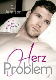 Title: Herzproblem: Hearts & Health 1, Author: DJ Jamison