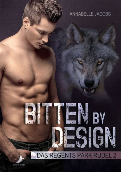 Bitten by Design: Das Regents Park Rudel 2