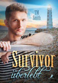 Title: Survivor - überlebt, Author: TM Smith