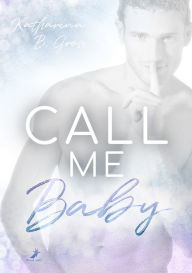 Title: Call me Baby, Author: Katharina B. Gross