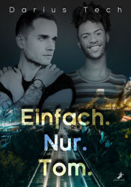 Title: Einfach.Nur.Tom., Author: Darius Tech