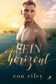 Title: Sein Horizont, Author: Con Riley