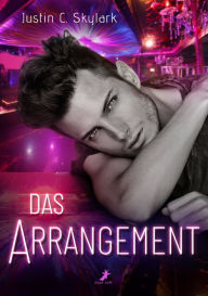 Title: Das Arrangement, Author: Justin C. Skylark