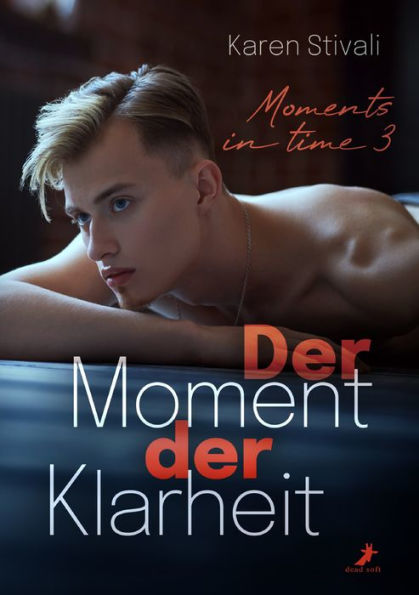 Der Moment der Klarheit: Moments in time 3