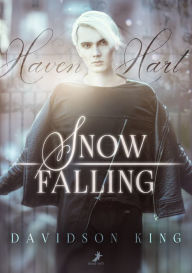 Title: Snow Falling: Haven Hart 1, Author: Davidson King