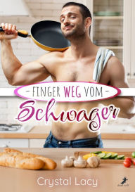 Title: Finger weg vom Schwager, Author: Crystal Lacy