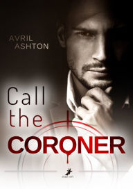 Title: Call the Coroner, Author: Avril Ashton