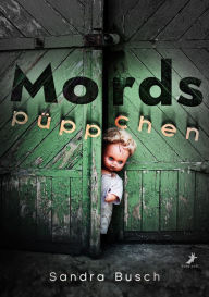 Title: Mordspüppchen, Author: Sandra Busch