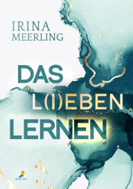 Title: Das L(i)eben lernen, Author: Irina Meerling