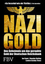 Nazi-Gold: Das Geheimnis um das geraubte Gold der Deutschen Reichsbank