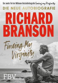 Title: Finding My Virginity: Die neue Autobiografie, Author: Richard Branson