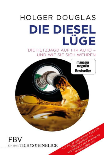 Die Diesel-Lüge: Die Hetzjagd auf Ihr Auto - und wie Sie sich wehren