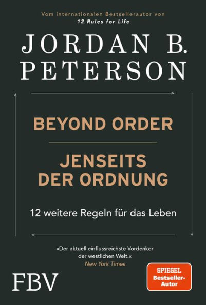 Jenseits der Ordnung: 12 weitere Regeln für das Leben / Beyond Order: 12 More Rules for Life