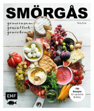 Title: Smörgås - Gemeinsam gemütlich genießen: 100 Rezepte für opulente Buffets, Author: Tanja Dusy