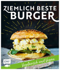 Title: Ziemlich beste Burger - Vegetarisch und vegan, Author: Jonathan Häde