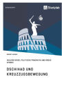 Dschihad und Kreuzzugsbewegung: Heiliger Krieg, Politische Pragmatik und Modus Vivendi