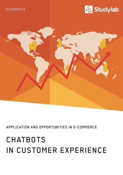 Chatbots in Customer Experience. Application and Opportunities in E-Commerce