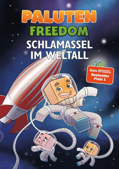 Schlamassel im Weltall: Ein Roman aus der Welt von FREEDOM von Paluten, Band 2