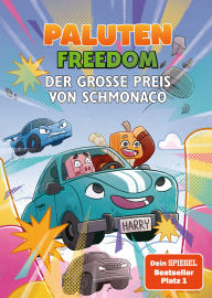 Title: Der Große Preis von Schmonaco: Ein Roman aus der Welt von FREEDOM von Paluten, Band 6, Author: Paluten