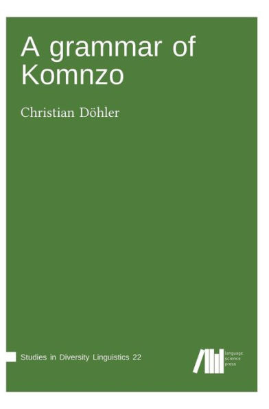 A grammar of Komnzo