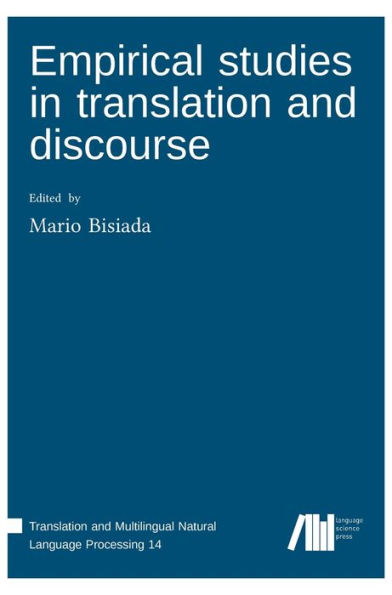 Empirical studies in translation and discourse