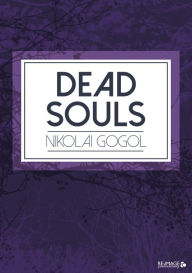 Title: Dead Souls, Author: Nikolai Gogol